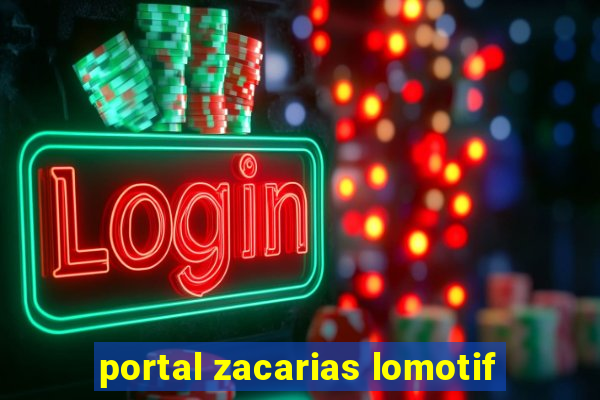 portal zacarias lomotif